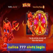 calica 777 slots login